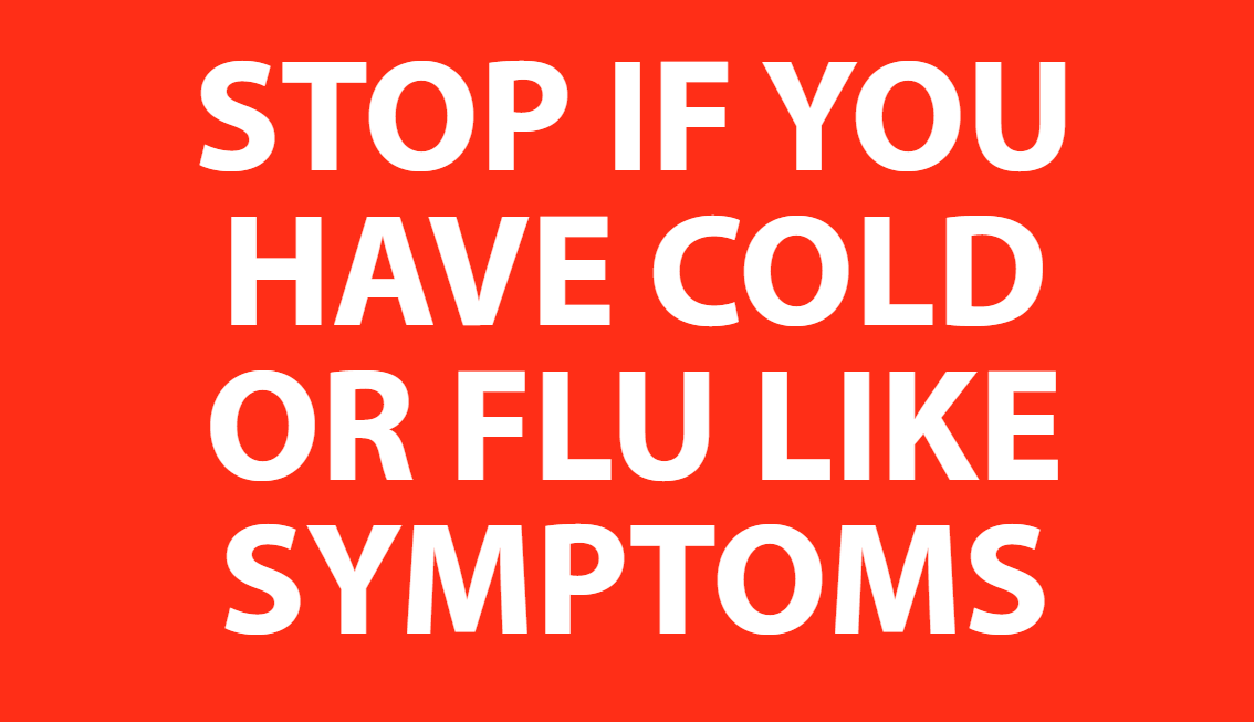 COVID Notice: Flu like symptoms