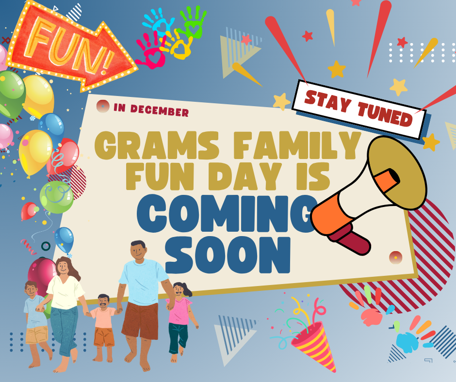 GRAMS Family Fun Day coming soon...